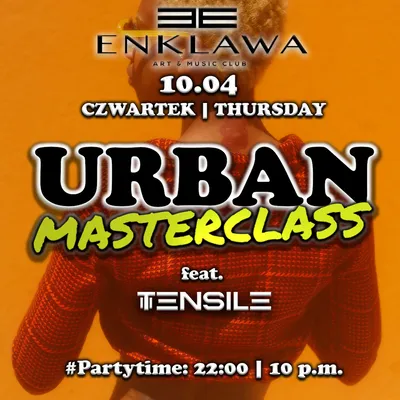 Urban Masterclass - Latino & R'n'B | CZWARTEK 10.04  Urban Masterclass - Latino & R'n'B | CZWARTEK 10.04